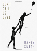 Don't Call Us Dead: Poems