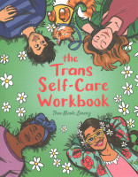 Trans Self-Care Workbook, The: A Coloring Book and Journal for Trans and Non-Binary People