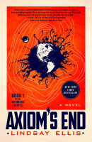Axiom's End: A Novel (Noumena #1)