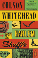 Harlem Shuffle: A Novel