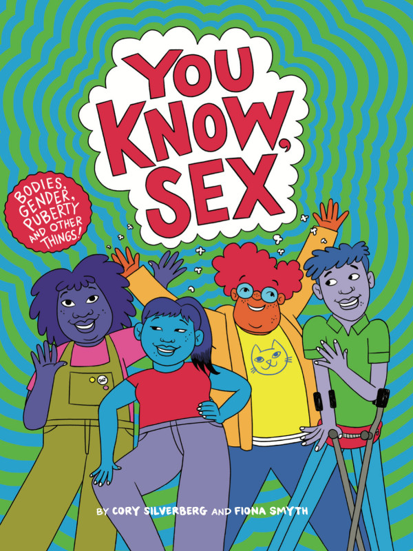 You Know Sex By Cory Silverberg And Fiona Smyth Firestorm Books
