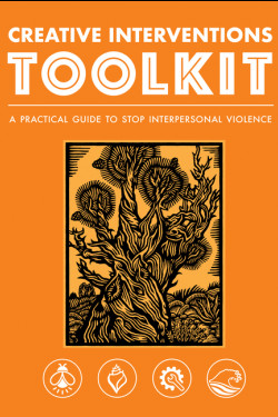 Creative Interventions Toolkit: A Practical Guide to Stop Interpersonal Violence Product image