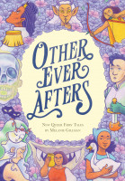 Other Ever Afters: Stories