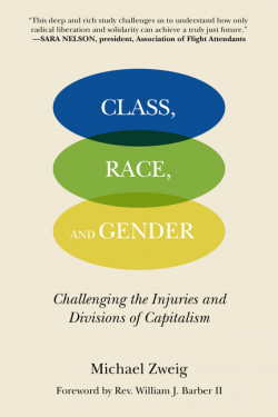 Class, Race, and Gender: Challenging the Injuries and Divisions of Capitalism Product image