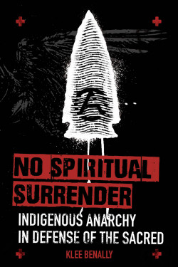 No Spiritual Surrender: Indigenous Anarchy in Defense of the Sacred Product image