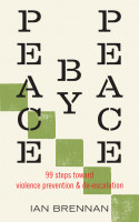 Peace by Peace: 94 Concrete Steps Towards Violence Prevention and De-Escalation