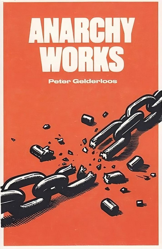 Anarchy Examples Anarchy Works by Peter Gelderloos | Firestorm Books