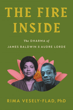 The Fire Inside: The Dharma of James Baldwin and Audre Lorde Product image