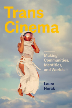 Trans Cinema: Making Communities, Identities, and Worlds Product image