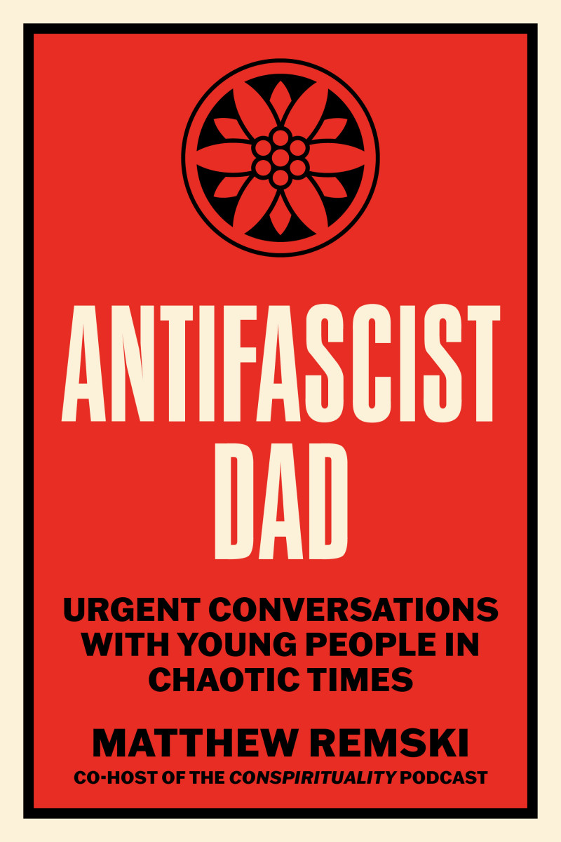 William Remski Antifascist Dad by Matthew Remski | Firestorm Books