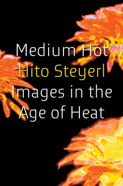 Medium Hot: Images in The Age of Heat Product image
