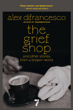 The Grief Shop: and other stories from a broken world Product image