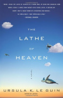 Lathe Of Heaven, The: A Novel