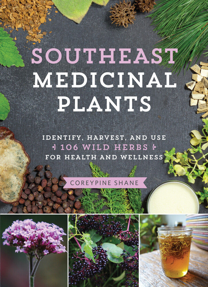 Southeast Medicinal Plants by CoreyPine Shane | Firestorm Books